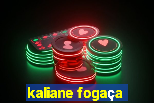 kaliane fogaça